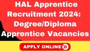 HAL Apprentice Recruitment 2024: Apply for Degree/Diploma Apprentice