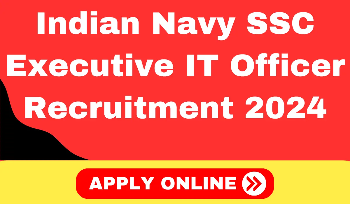 Indian Navy SSC Executive IT Officer Recruitment 2024