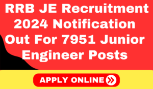 RRB JE Recruitment 2024 Notification Out For 7951 Junior Engineer Posts