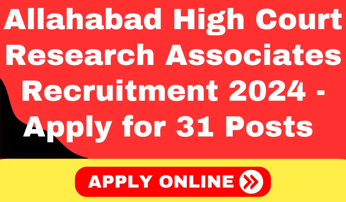 Allahabad High Court Job, Allahabad High Court Research Associates Notification, Uttar Pradesh Jobs