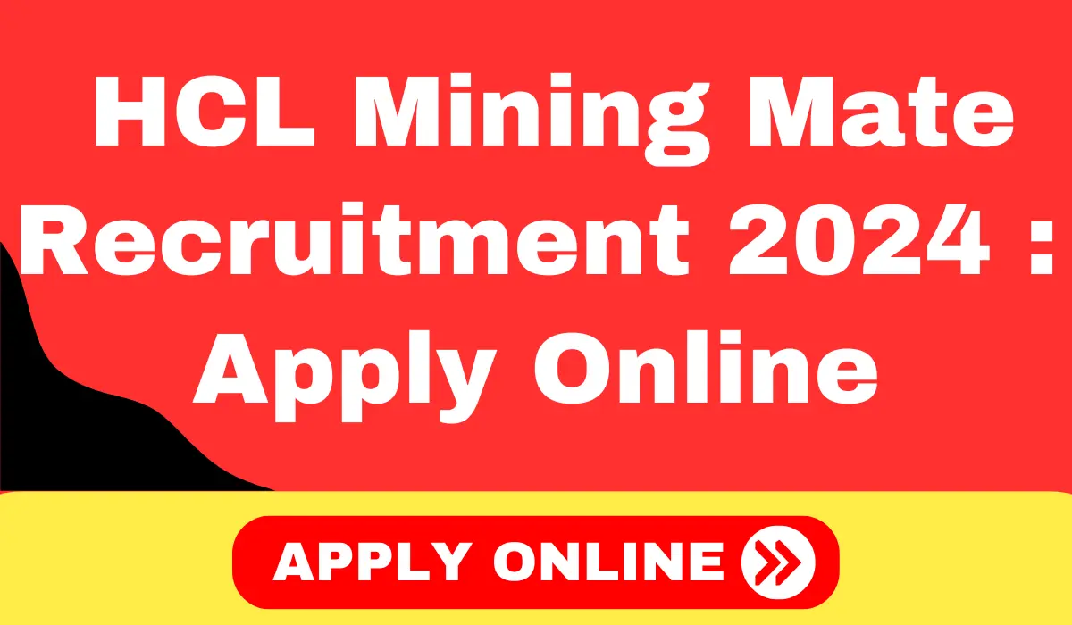 HCL Mining Mate Recruitment 2024 Apply Online