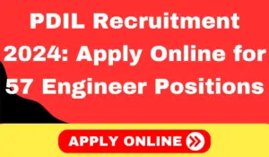 PDIL Recruitment 2024 Apply Online for Engineer Positions