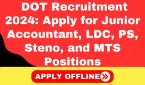 Department of Telecommunication Recruitment 2024 Apply for Junior Accountant, LDC, PS, Steno, and MTS Positions