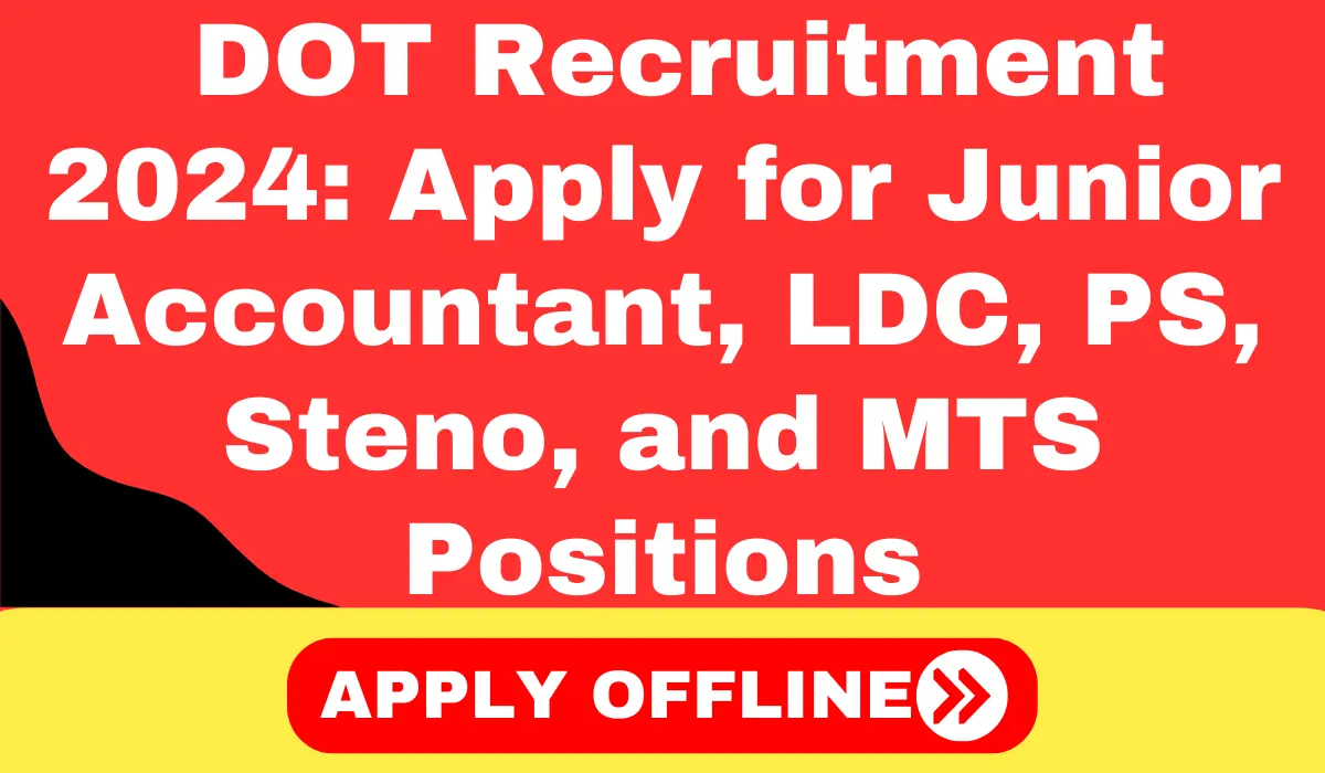 Department of Telecommunication Recruitment 2024 Apply for Junior Accountant, LDC, PS, Steno, and MTS Positions