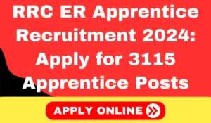 RRC Eastern Railway Apprentice Recruitment 2024 Apply for 3115 Apprentice Posts